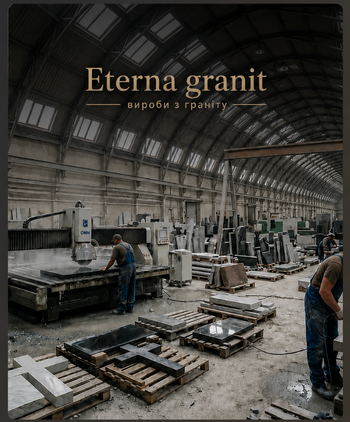 Виробництво Eterna Granit — гранітний цех з ручним різьбленням